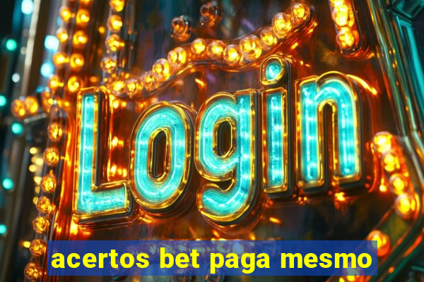 acertos bet paga mesmo